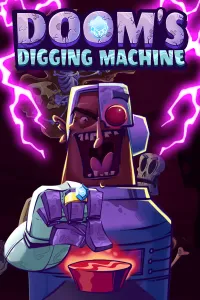 Doom’s Digging Machine